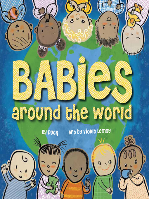Title details for Babies Around the World by Puck - Available